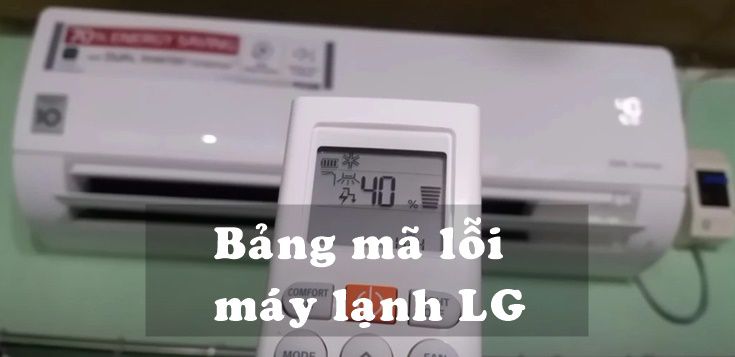 Bảng mã lỗi máy lạnh LG