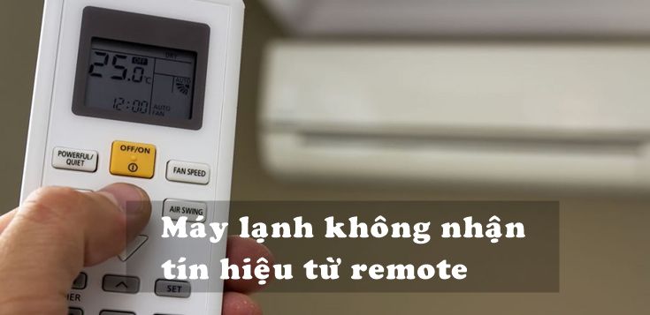 Nguyên nhân và cách khắc phục máy lạnh không nhận tín hiệu từ remote